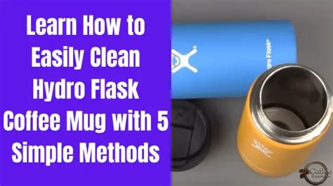 how to get stains off the outside of a hydro flask|How to Clean Coffee Stains from Hydro Flask: Easy and